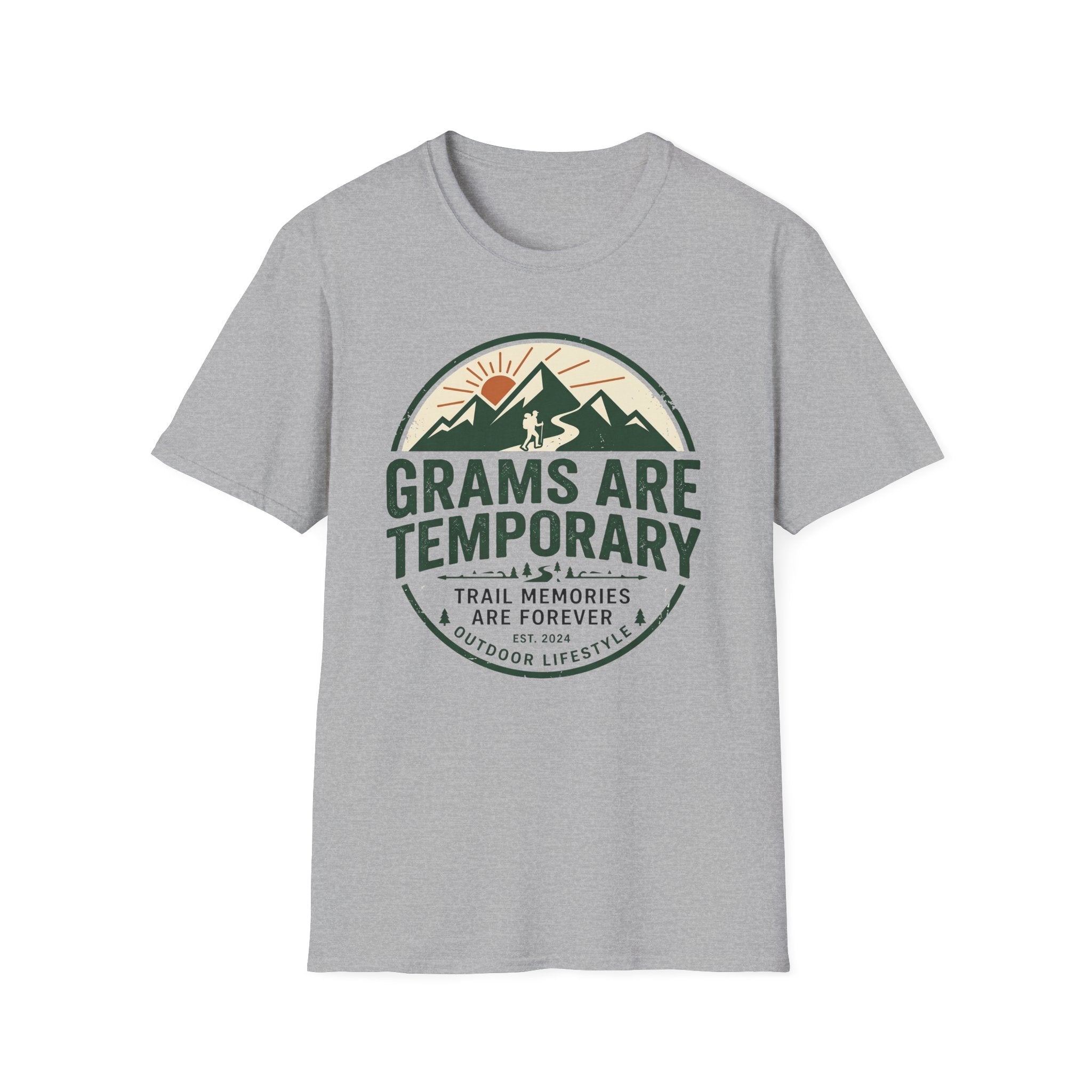 Grams Are Temporary T-Shirt