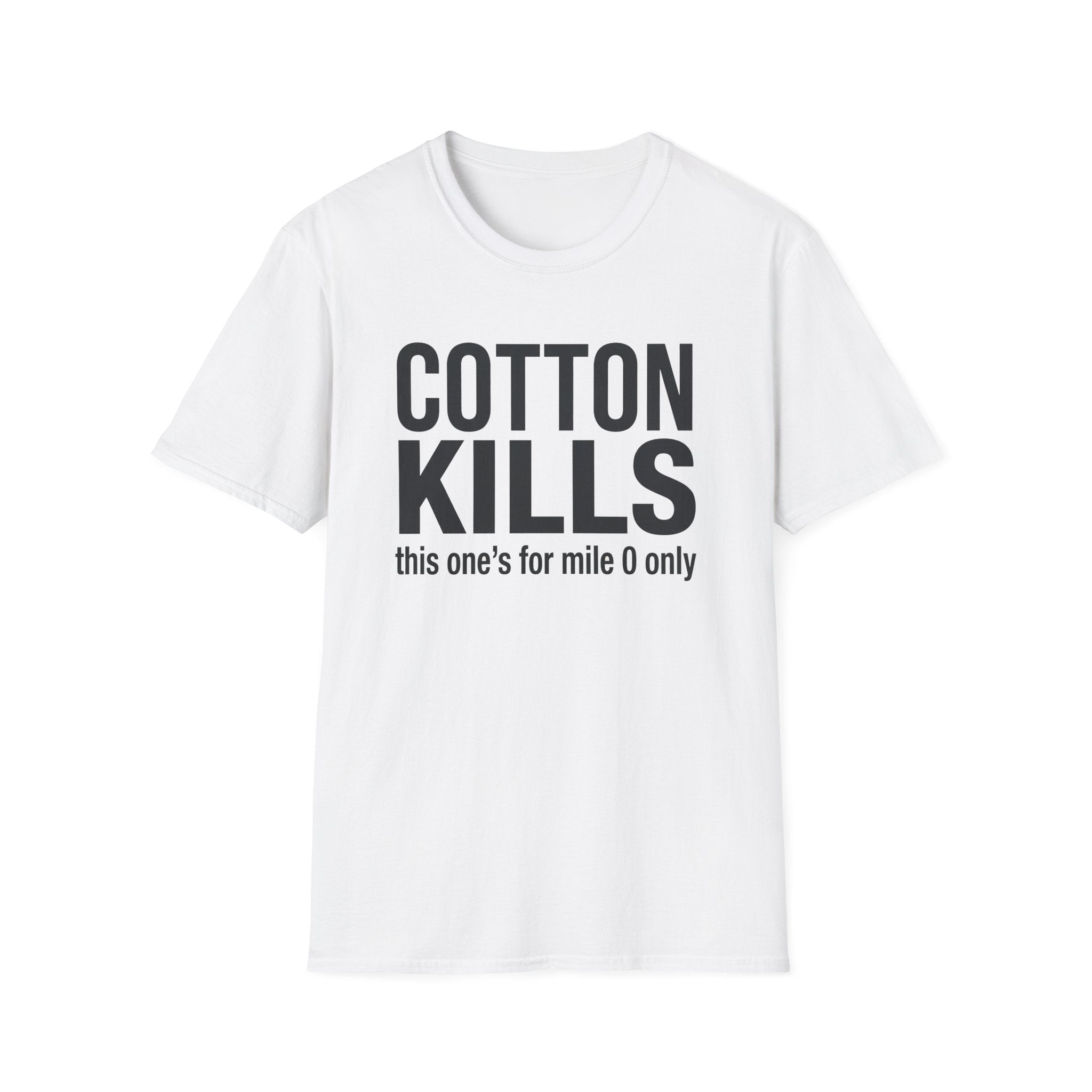 Cotton Kills T-Shirt