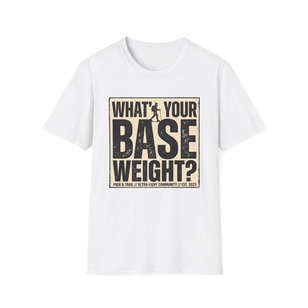 What's Your Base Weight T-Shirt