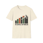 No Service, No Problem T-Shirt