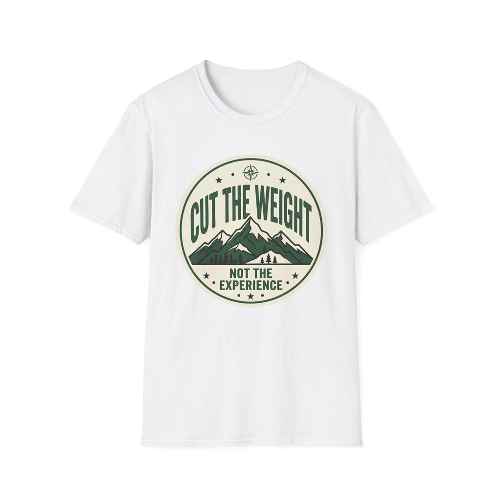 Cut The Weight Not The Experience T-Shirt