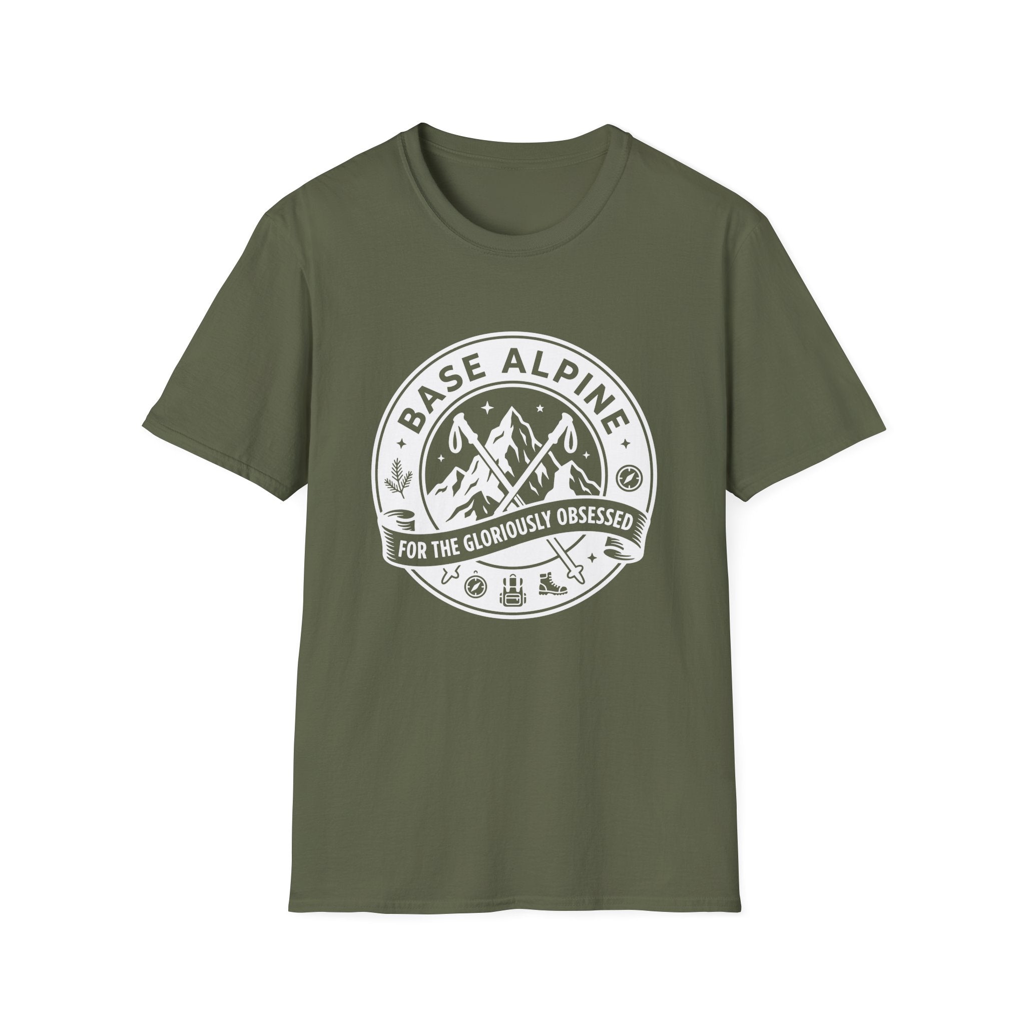 Base Alpine For The Gloriously Obsessed T-Shirt