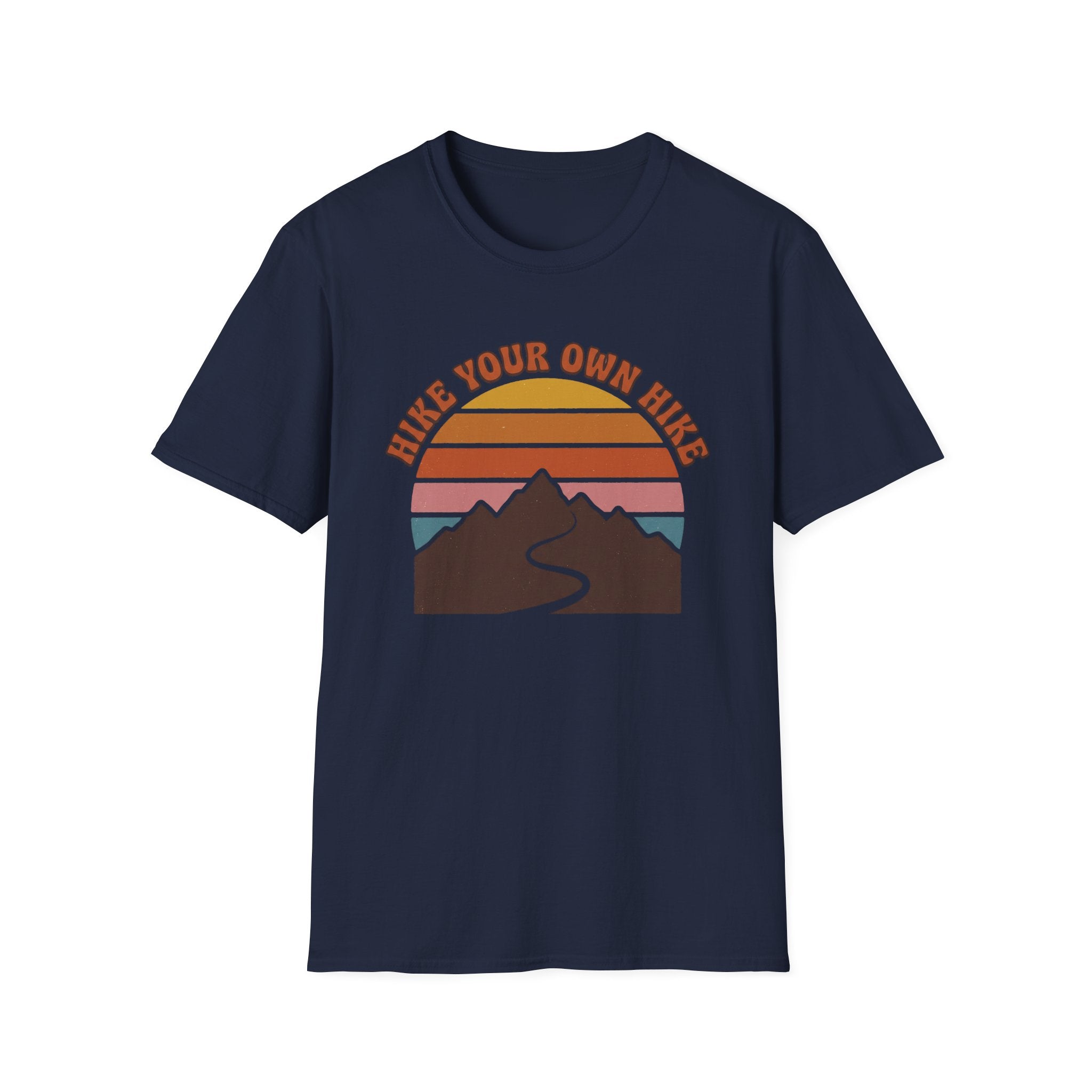 Hike Your Own Hike T-Shirt