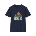 Embrace The Brutality T-Shirt