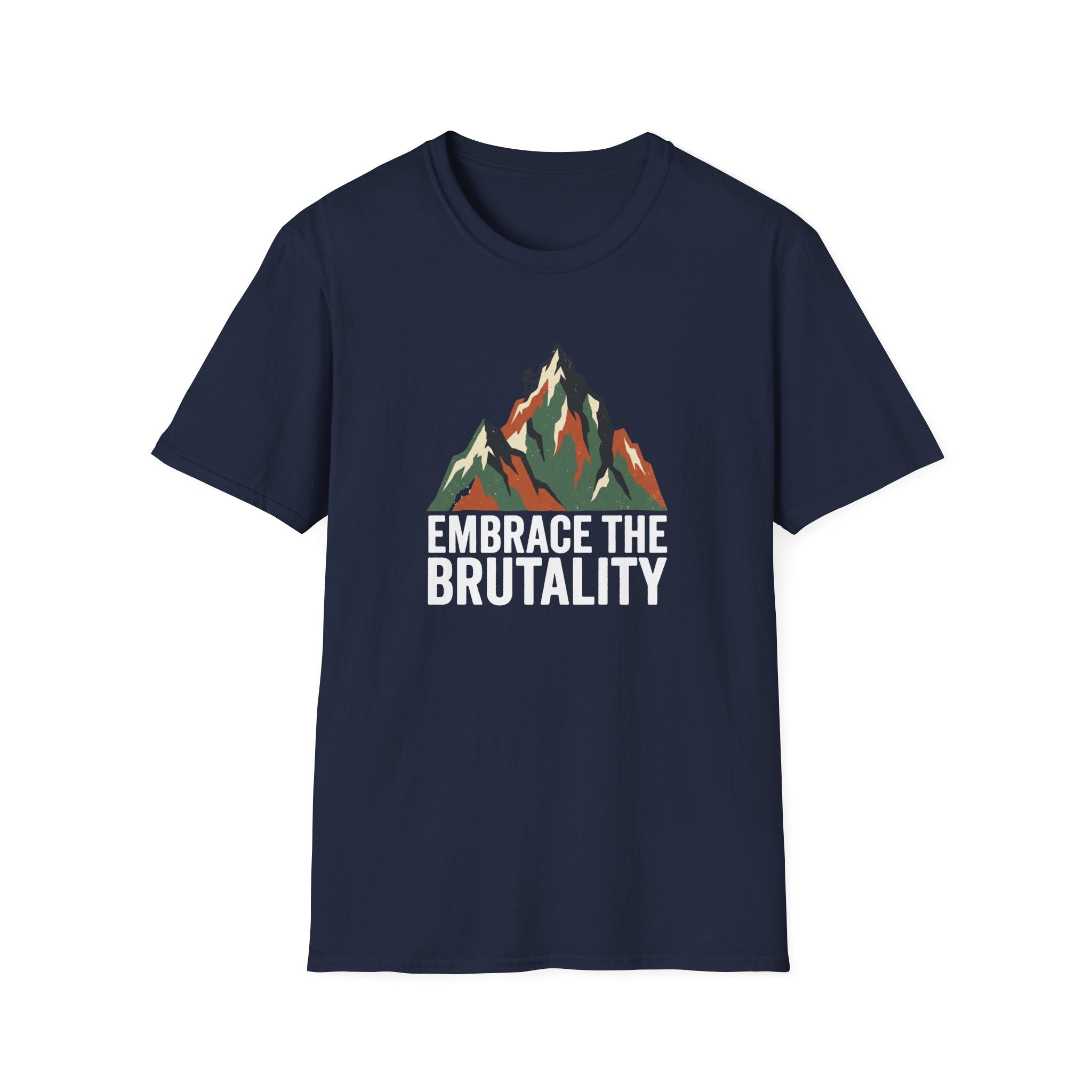 Embrace The Brutality T-Shirt