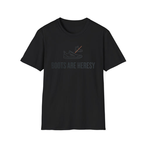 Boots Are Heresy T-Shirt