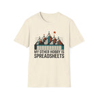 My Other Hobby Is Spreadsheets T-Shirt