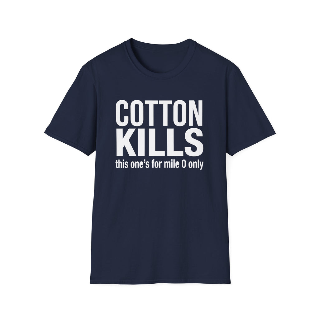 Cotton Kills T-Shirt