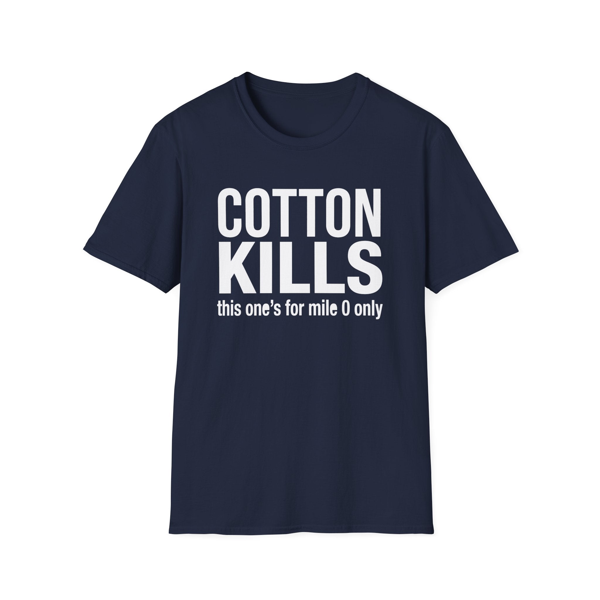 Cotton Kills T-Shirt