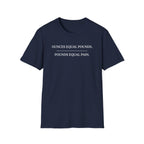 Ounces Equal Pounds T-Shirt