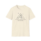 My Tent Has No Floor T-Shirt