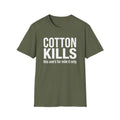 Cotton Kills T-Shirt