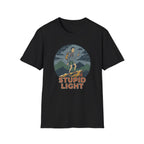 Stupid Light T-Shirt
