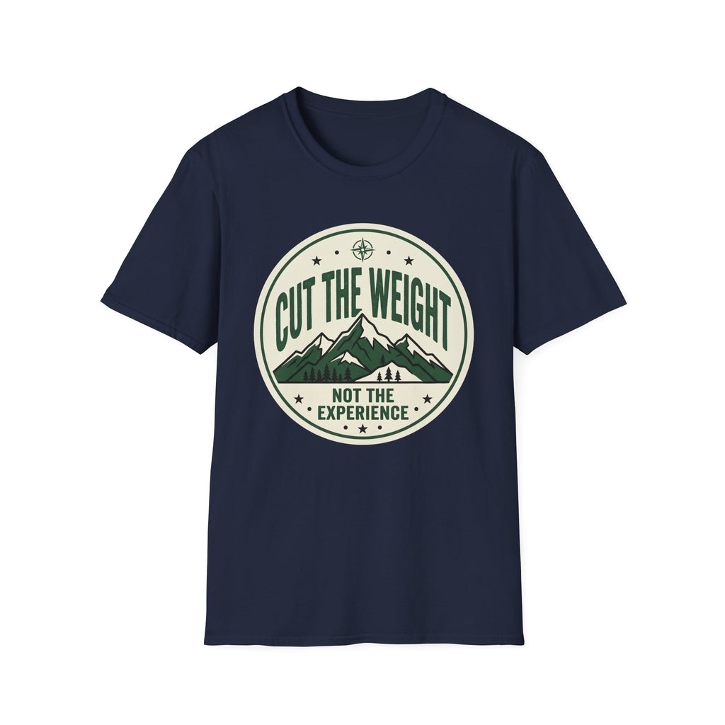 Cut The Weight Not The Experience T-Shirt