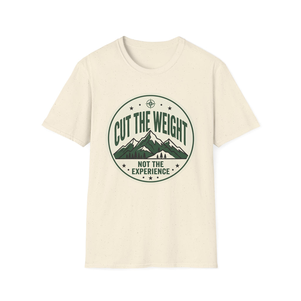 Cut The Weight Not The Experience T-Shirt
