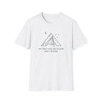 My Tent Has No Floor T-Shirt