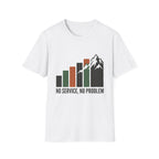 No Service, No Problem T-Shirt