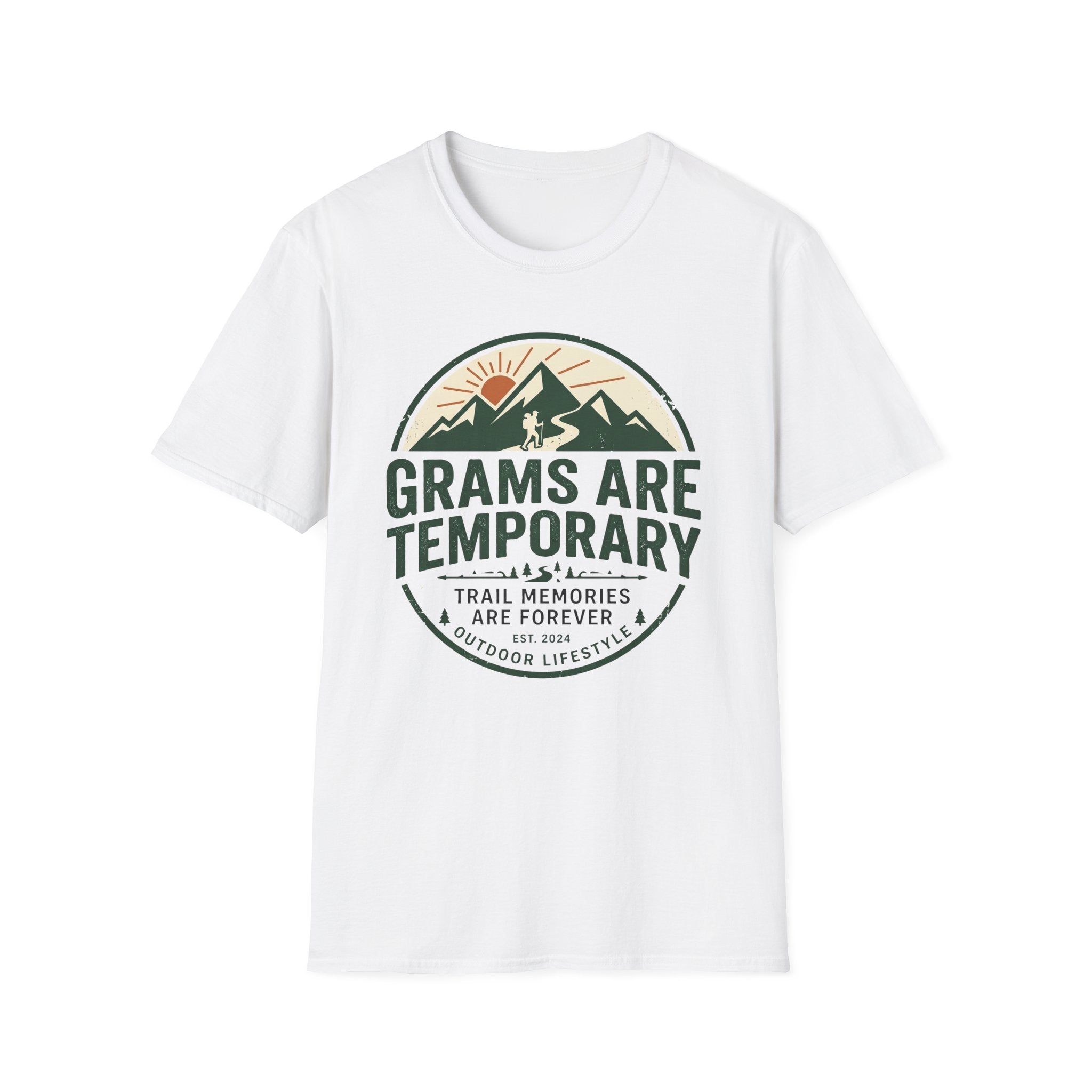 Grams Are Temporary T-Shirt
