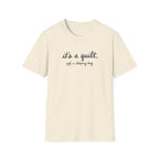 It's A Quilt T-Shirt