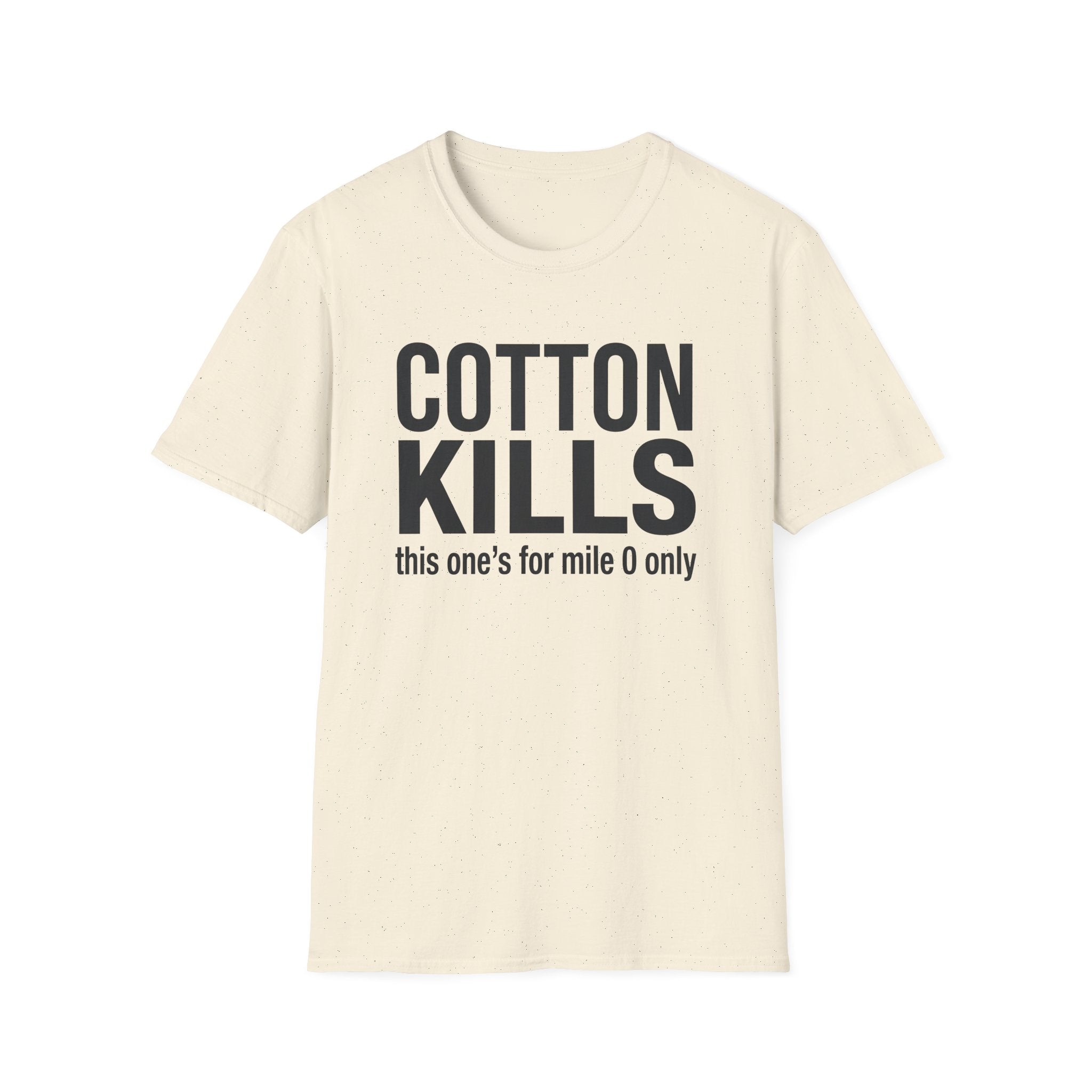 Cotton Kills T-Shirt