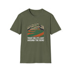 Trust Me Its Just Around The Bend T-Shirt