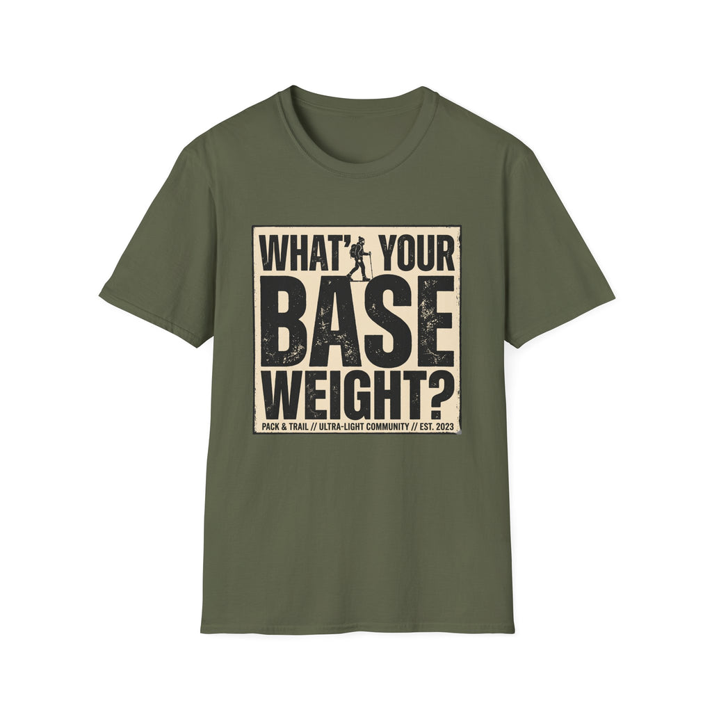 What's Your Base Weight T-Shirt