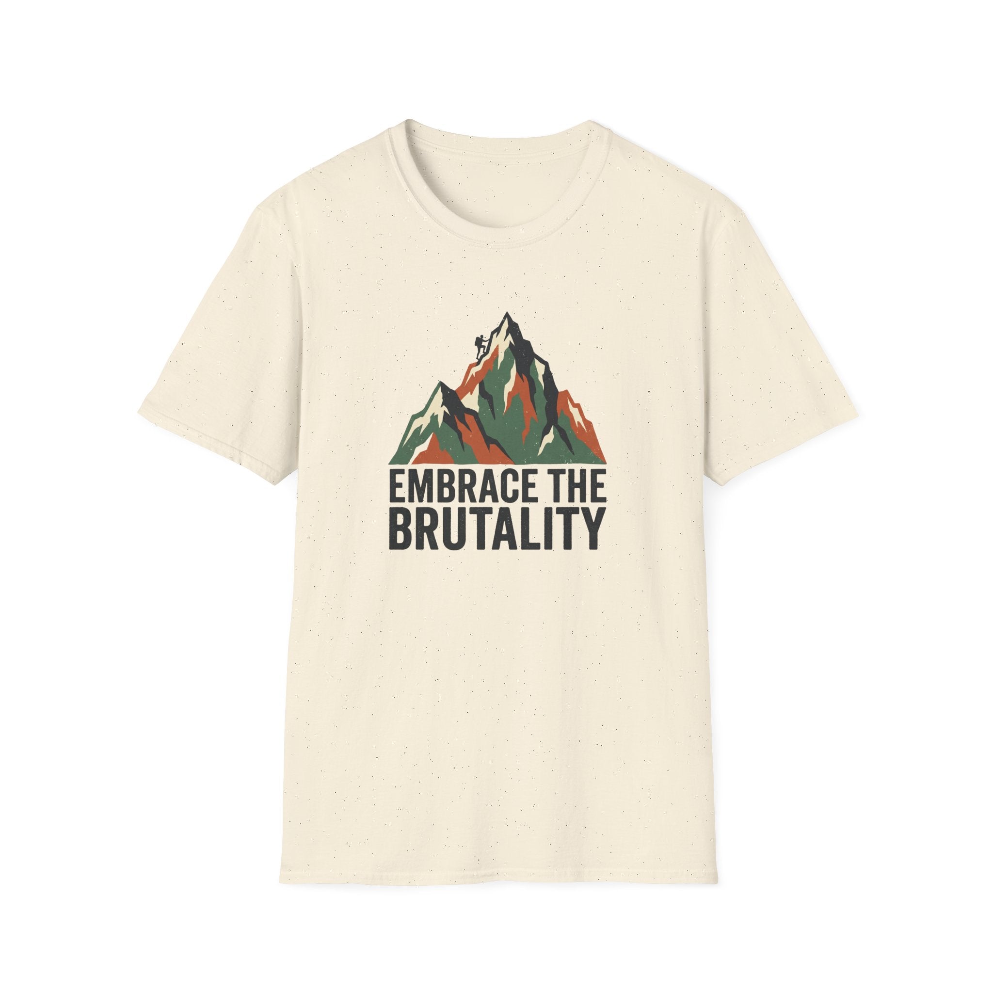 Embrace The Brutality T-Shirt
