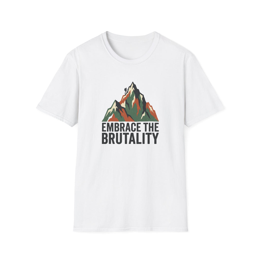 Embrace The Brutality T-Shirt