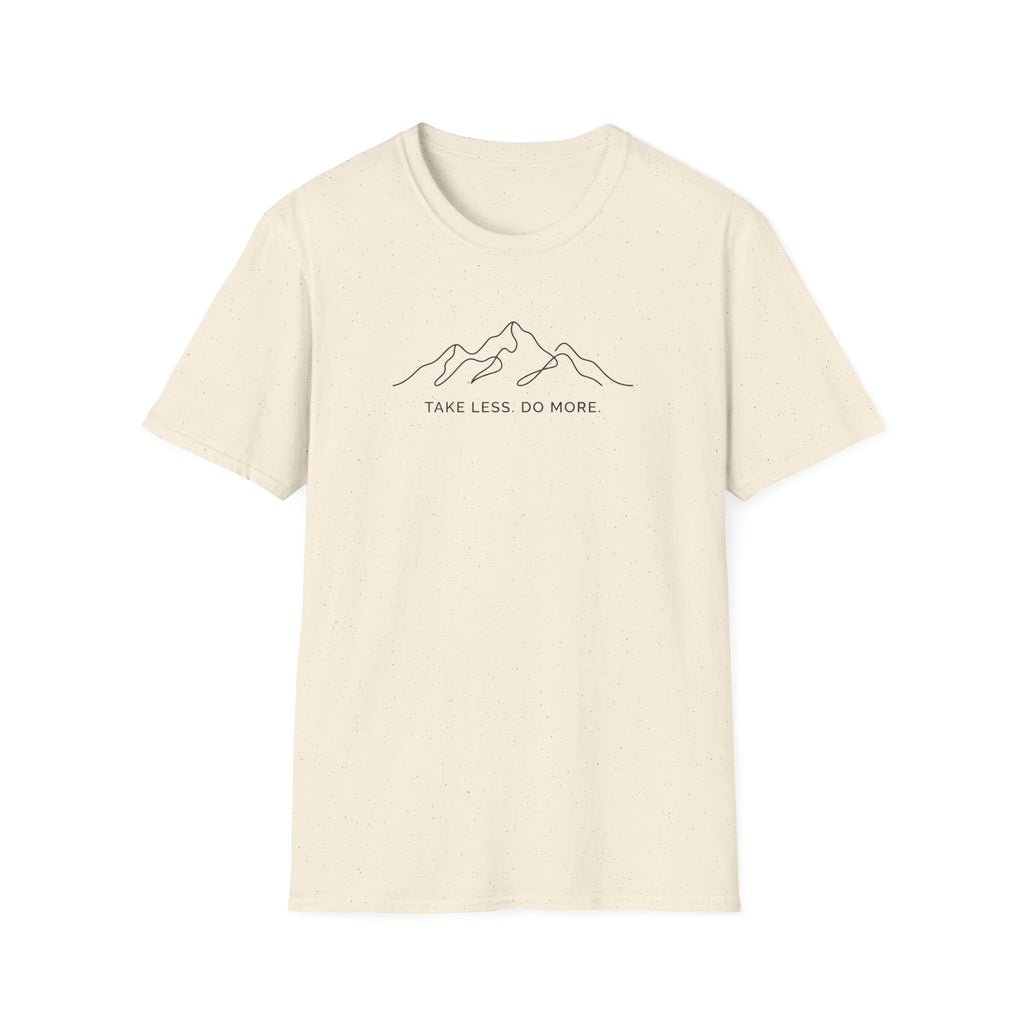 Take Less. Do More T-Shirt