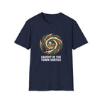 Caught In The Town Vortex T-Shirt