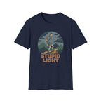 Stupid Light T-Shirt
