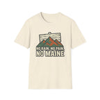 No Rain, No Pain, No Maine T-Shirt
