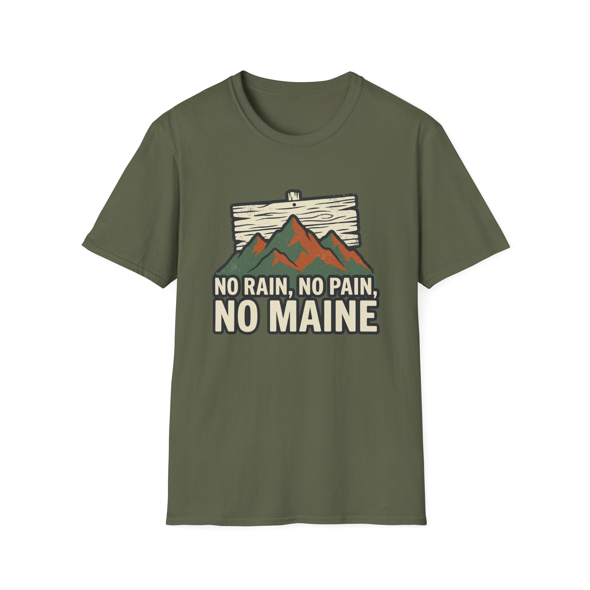 No Rain, No Pain, No Maine T-Shirt