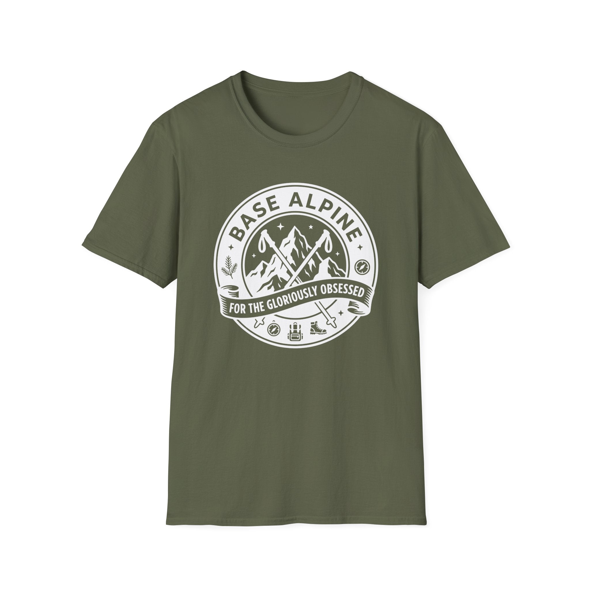 Base Alpine For The Gloriously Obsessed T-Shirt