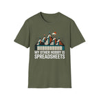 My Other Hobby Is Spreadsheets T-Shirt